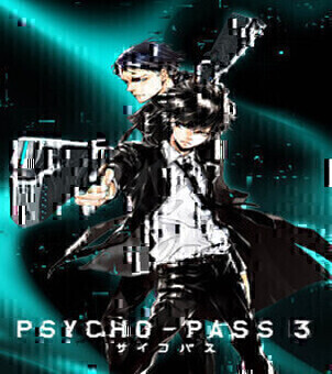 Psycho-Pass 3 VOSTFR streaming
