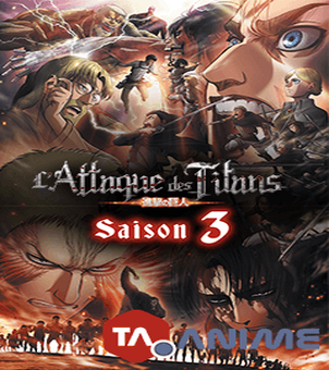 L'Attaque des Titans Saison 3 VF streaming