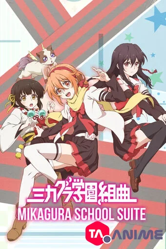 Mikagura School Suite (Mikagura Gakuen Kumikyoku) VOSTFR streaming