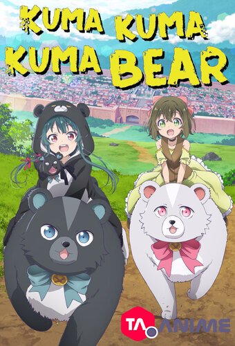 Kuma Kuma Kuma Bear (The Bears Bear a Bare Kuma) VOSTFR streaming